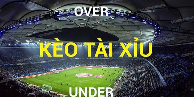 Các loại kèo Tài Xỉu phổ biến khác